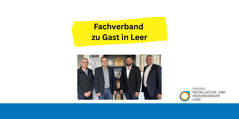 Hochrangiger Besuch bei der SHK Innung Leer – wertvoller Austausch zwischen Innung und Fachverband(1)